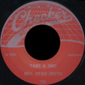 Rev. Utah Smith 'Two Wings' + 'Take A Trip'  7"